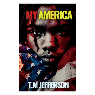 "My America" - "" ("Jefferson T. M.")