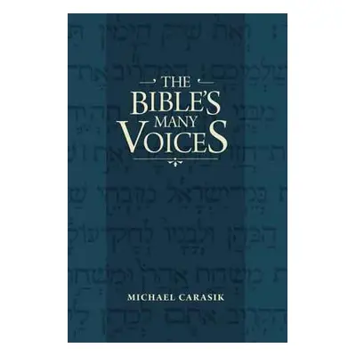 "The Bible's Many Voices" - "" ("Carasik Michael")