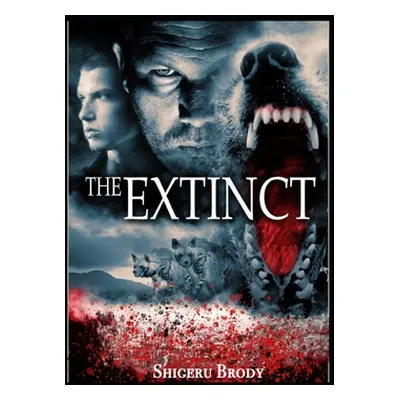 "The Extinct - A Novel of Prehistoric Terror" - "" ("Brody Shigeru")