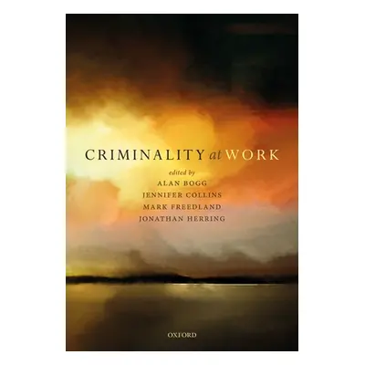 "Criminality at Work" - "" ("Bogg Alan")