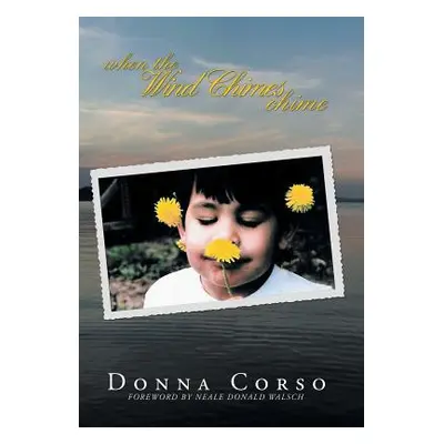 "When the Wind Chimes Chime: Ending the Greatest Fear of All" - "" ("Corso Donna")