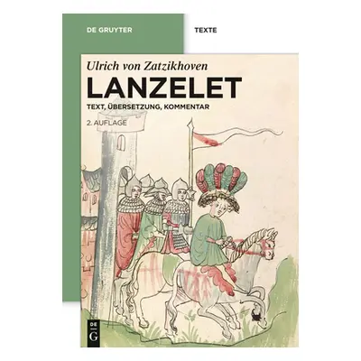 "Lanzelet: Text - bersetzung - Kommentar. Studienausgabe" - "" ("Zatzikhoven Ulrich Von")