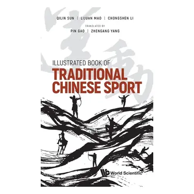 "Illustrated Book of Traditional Chinese Sport" - "" ("Sun Qilin")