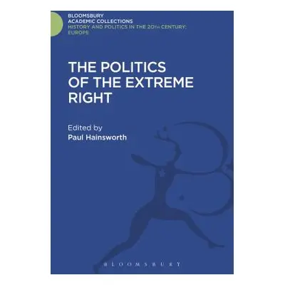 "Politics of the Extreme Right" - "" ("Hainsworth Paul")