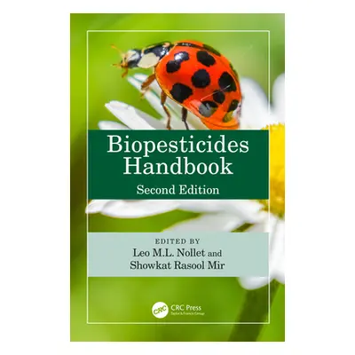 "Biopesticides Handbook" - "" ("Nollet Leo M. L.")