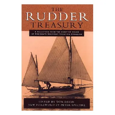 "The Rudder Treasury: A Companion for Lovers of Small Craft" - "" ("Davin Tom")