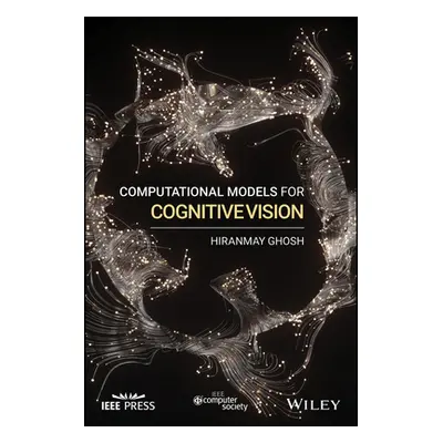 "Computational Models for Cognitive Vision" - "" ("Ghosh Hiranmay")