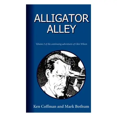 "Alligator Alley" - "" ("Coffman Ken")