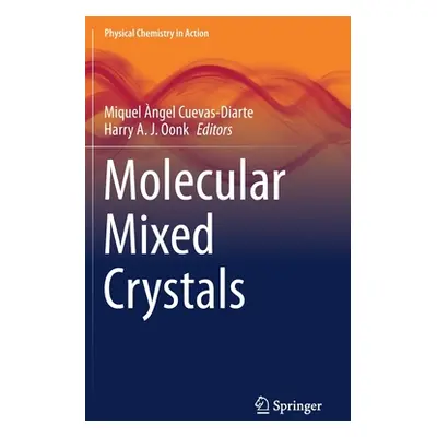 "Molecular Mixed Crystals" - "" ("Cuevas-Diarte Miquel ngel")