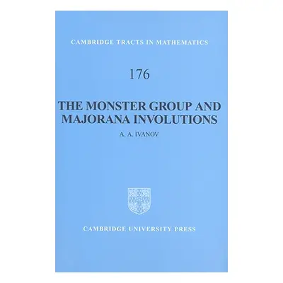 "The Monster Group and Majorana Involutions" - "" ("Ivanov A. A.")