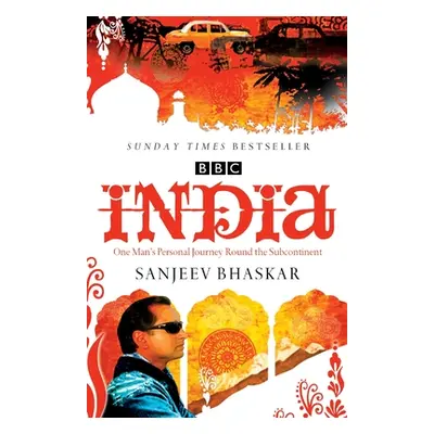 "India with Sanjeev Bhaskar: One Man's Personal Journey Round the Subcontinent" - "" ("Bhaskar S