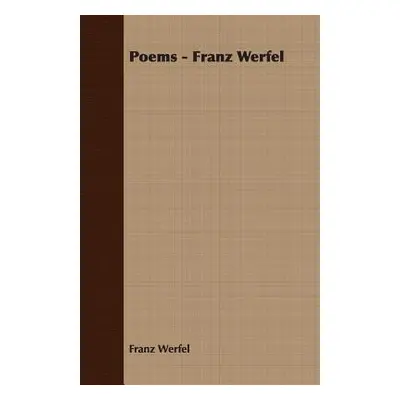 "Poems - Franz Werfel" - "" ("Werfel Franz")