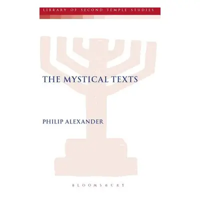 "The Mystical Texts" - "" ("Alexander Philip")