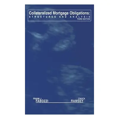 "Collateralized Mortgage Obligations: Structures and Analysis" - "" ("Fabozzi Frank J.")