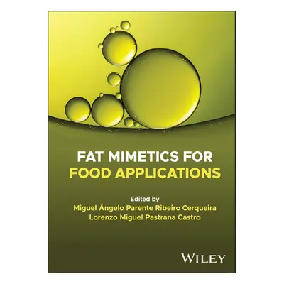 "Fat Mimetics for Food Applications" - "" ("Cerqueira Miguel")