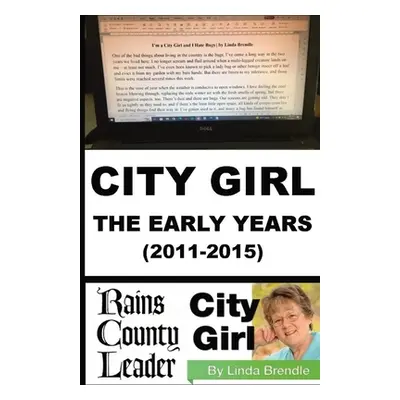 "City Girl - The Early Years (2011-2015)" - "" ("Brendle Linda")