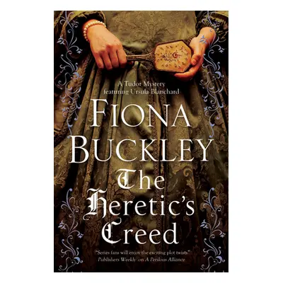 "The Heretic's Creed" - "" ("Buckley Fiona")