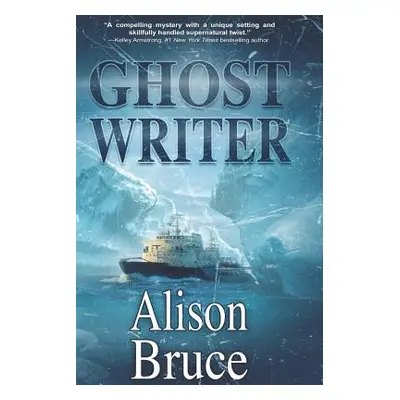 "Ghost Writer" - "" ("Bruce Alison E.")