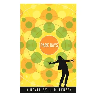 "Park Days" - "" ("Lenzen J. D.")