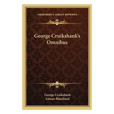 "George Cruikshank's Omnibus" - "" ("Cruikshank George")