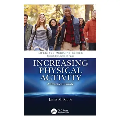 "Increasing Physical Activity: A Practical Guide" - "" ("Rippe James M.")