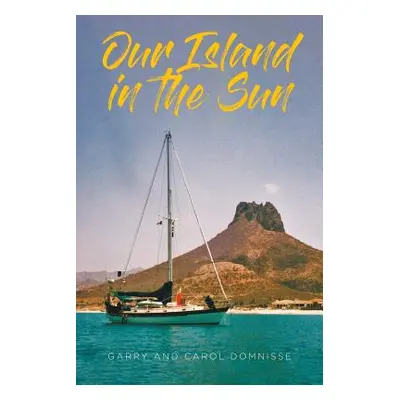 "Our Island in the Sun" - "" ("Domnisse Garry")