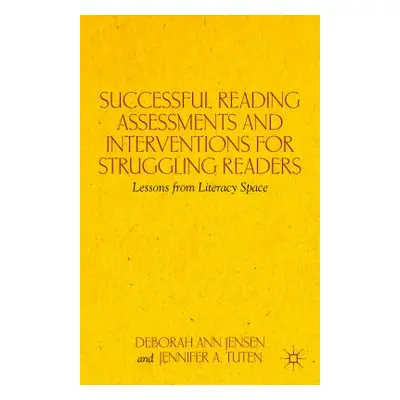 "Successful Reading Assessments and Interventions for Struggling Readers: Lessons from Literacy 