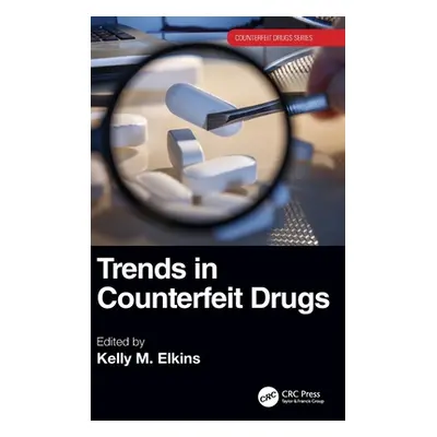 "Trends in Counterfeit Drugs" - "" ("Elkins Kelly M.")