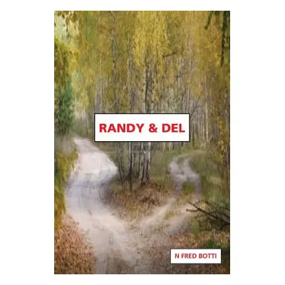 "Randy & del" - "" ("Botti N. Fred")