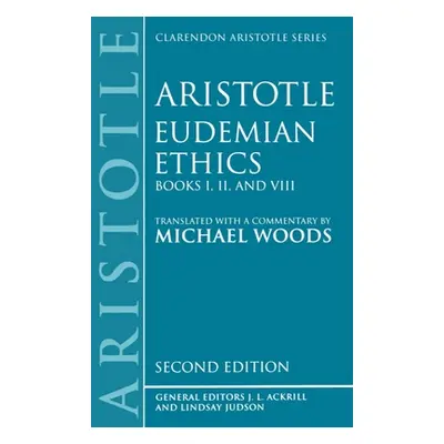 "Eudemian Ethics: Books I, II, and VIII" - "" ("Aristotle")