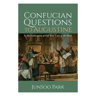 "Confucian Questions to Augustine" - "" ("Park Junsoo")