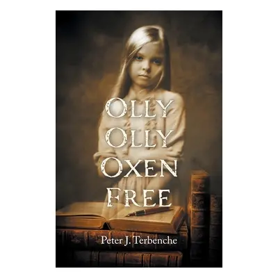 "Olly Olly Oxen Free" - "" ("Terbenche Peter J.")