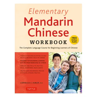 "Elementary Mandarin Chinese Workbook: Learn to Speak, Read and Write Chinese the Easy Way! (Com