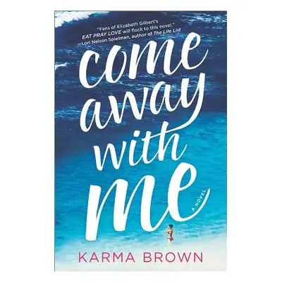 "Come Away with Me" - "" ("Brown Karma")