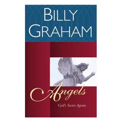 "Angels: God's Secret Agents" - "" ("Graham Billy")