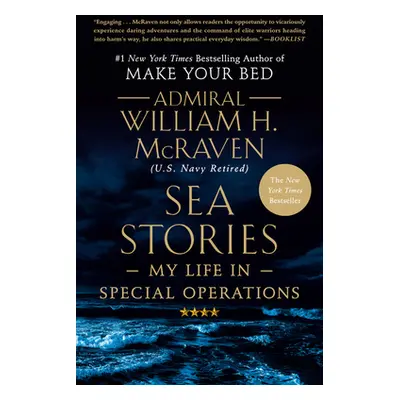 "Sea Stories: My Life in Special Operations" - "" ("McRaven William H.")