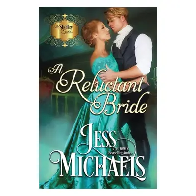 "A Reluctant Bride" - "" ("Michaels Jess")