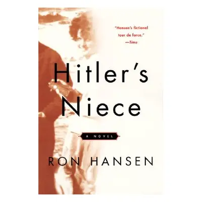 "Hitler's Niece" - "" ("Hansen Ron")