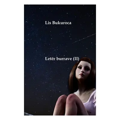 "Letr burrave (II)" - "" ("Bukuroca Lis")