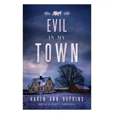 "Evil in My Town" - "" ("Hopkins Karen Ann")