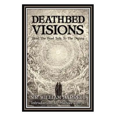 "Deathbed Visions" - "" ("Barrett William")