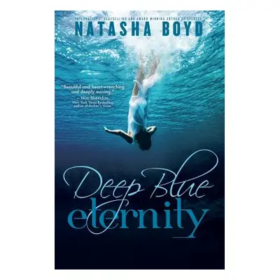 "Deep Blue Eternity" - "" ("Boyd Natasha")