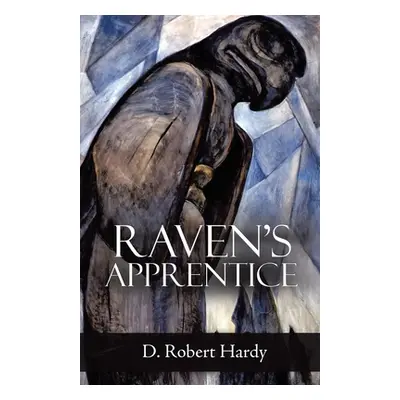 "Raven's Apprentice" - "" ("Hardy D. Robert")