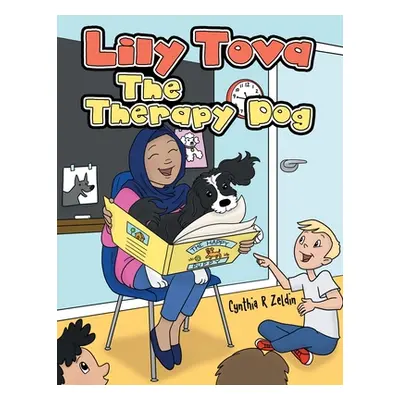 "Lily Tova the Therapy Dog" - "" ("Zeldin Cynthia R.")