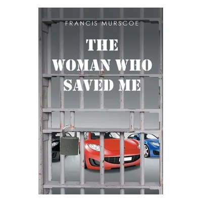 "The Woman Who Saved Me" - "" ("Murscoe Francis")