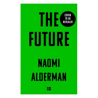 "Future" - "" ("Alderman Naomi")