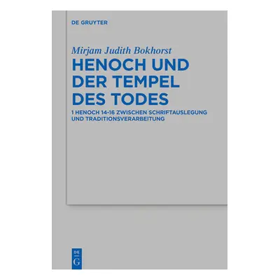 "Henoch und der Tempel des Todes" - "" ("Bokhorst Mirjam Judith")