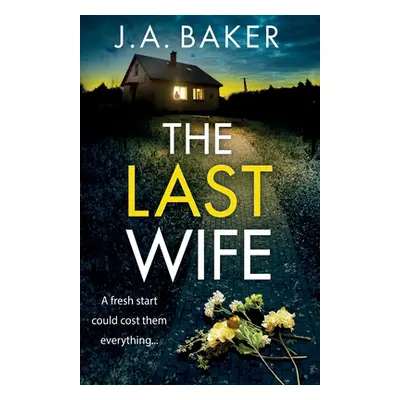 "The Last Wife" - "" ("Baker J. A.")