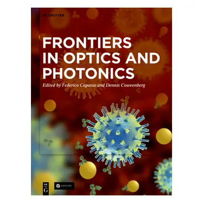 "Frontiers in Optics and Photonics" - "" ("Capasso Federico")