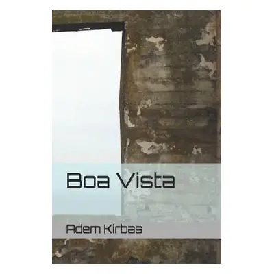 "Boa Vista" - "" ("Kirbas Adem")